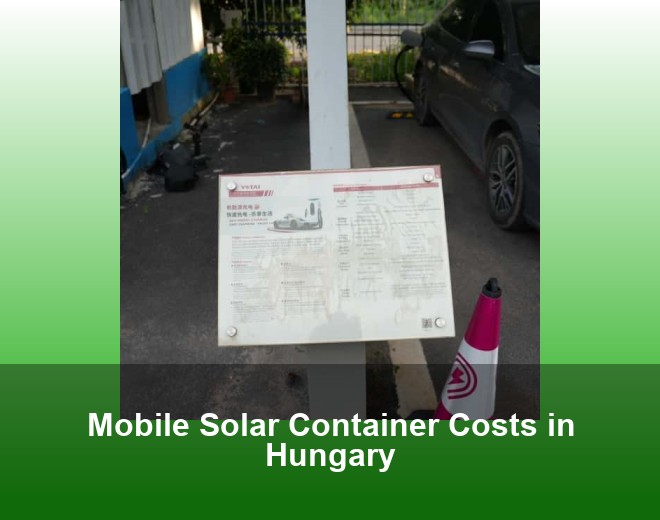 Mobile Solar Container Costs in Hungary